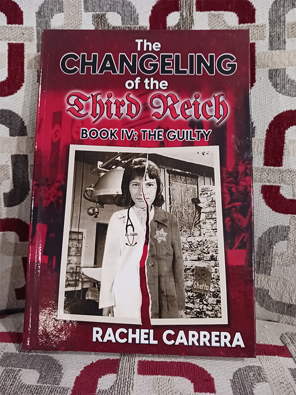 The Changeling of the Third Reich Book IV: The Guilty