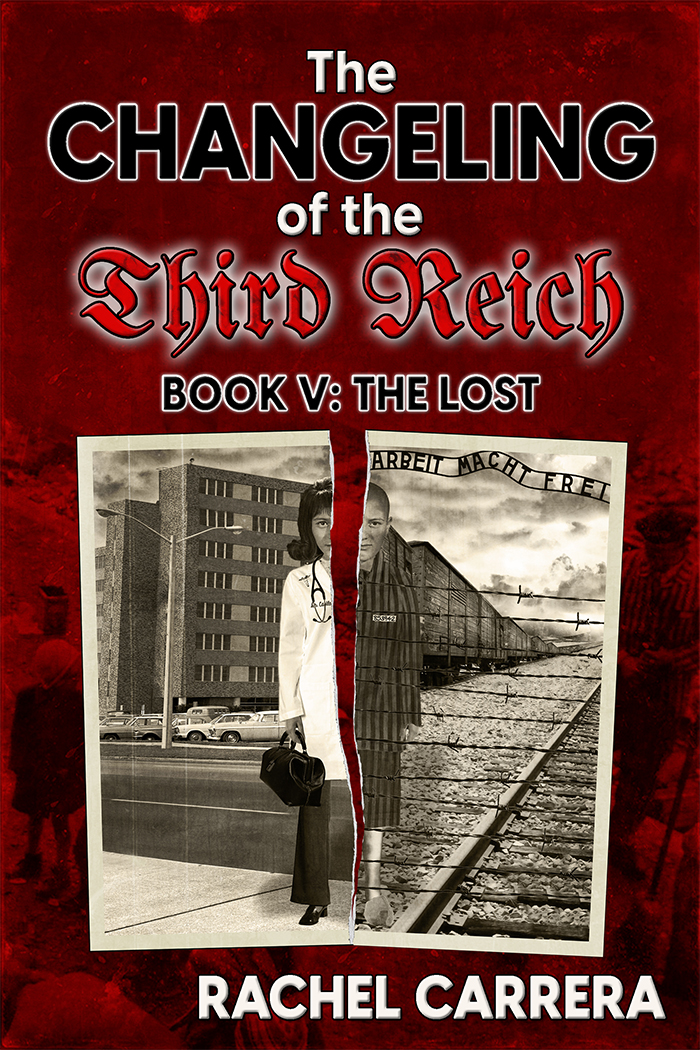 The Changeling of the Third Reich Book V: The Lost